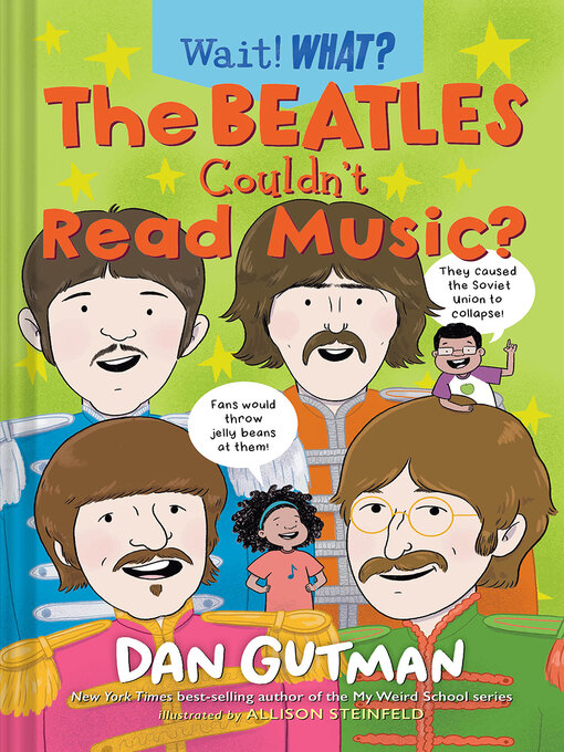 Title details for The Beatles Couldn't Read Music? by Dan Gutman - Wait list